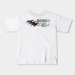 Dobes Rule Kids T-Shirt